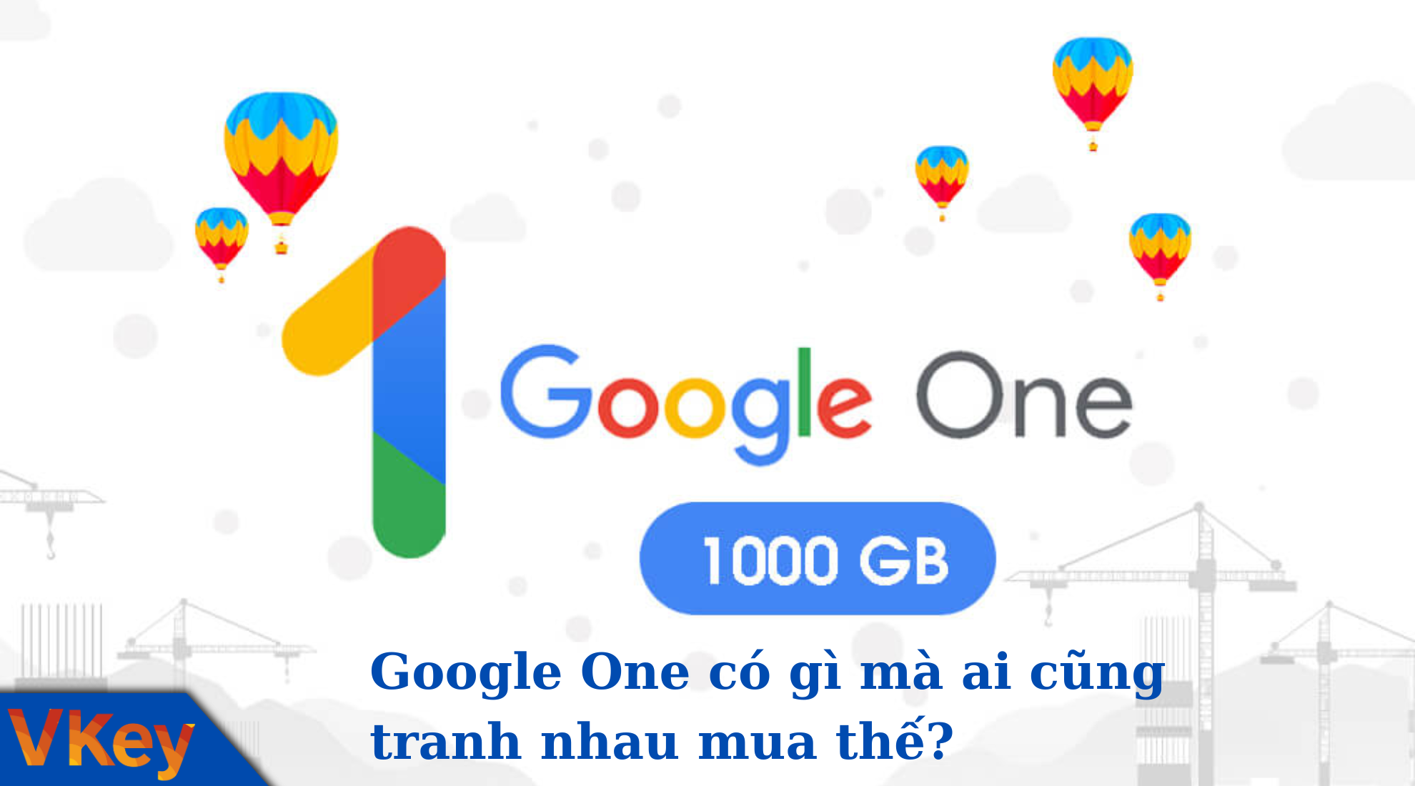 Google One là gì - giải pháp cho điện thoại hết dung lượng