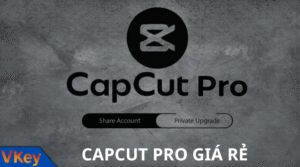 Meo mua CAPCUT PRO ban quyen gia re khong ai noi ban biet