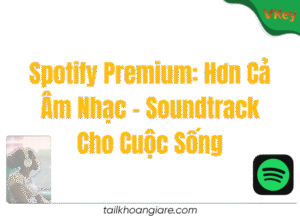Spotify Premium Hon Ca Am Nhac Soundtrack Cho Cuoc Song